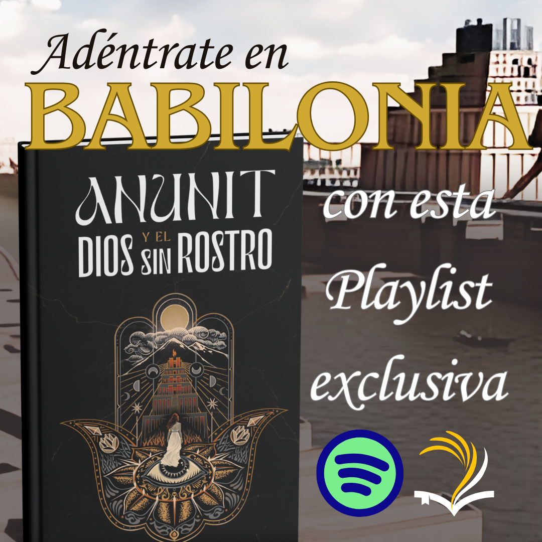 Adéntrate en Babilonia con la playlist exclusiva de Anunit y el dios sin rostro